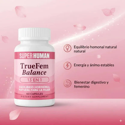 TrueFem Balance –  Equilibrio Hormonal y Bienestar Femenino (60 capsulas)
